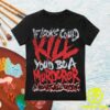 Aheartwellending Store Merch If Looks Could Kill Tshirt - Blac Red 1 Aheartwellending Store Merch If Looks Could Kill Tshirt - Blac Red