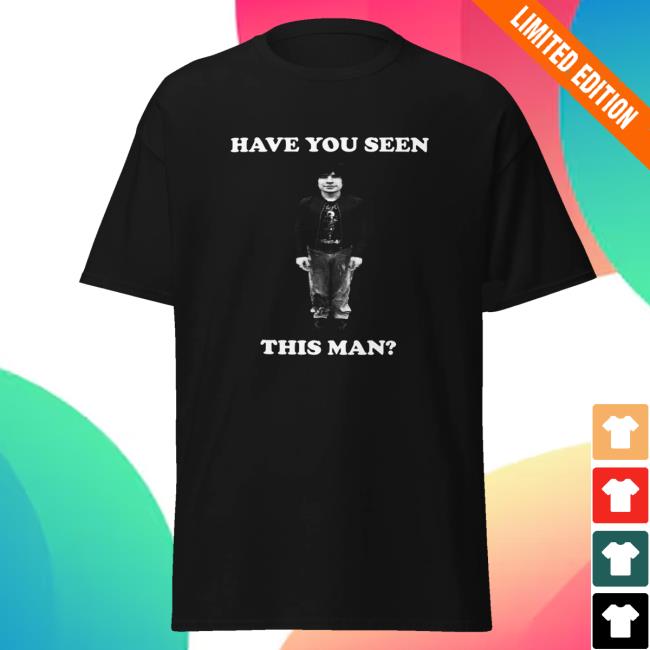 Jake Merch Store Have You Seen This Man Tee 2 Jake Merch Store Have You Seen This Man Tee