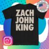 Zach John King Store Merch I'm What You Get Tee