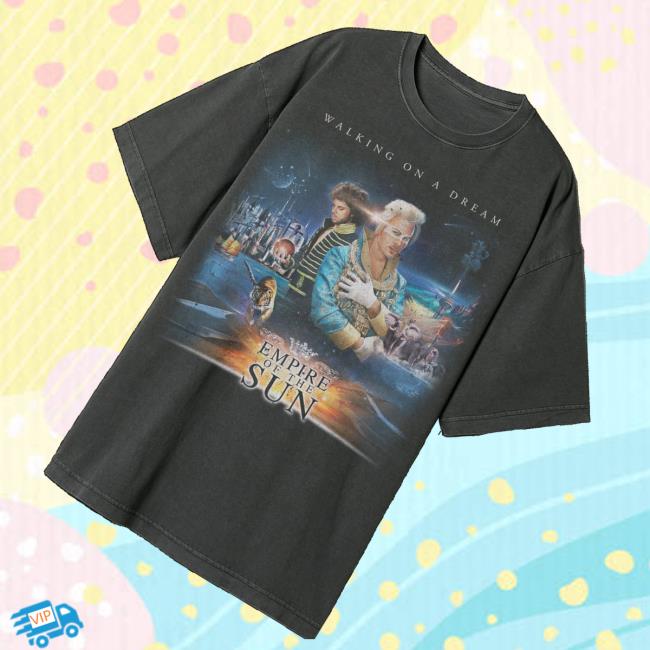 Empire Of The Sun Merch Store Walking On A Dream Tee 3 Empire Of The Sun Merch Store Walking On A Dream Tee