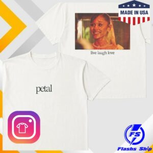 Ariana Grande Merch  Store Shop  Petal Live Laugh Love T-Shirt