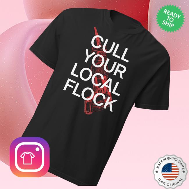 Tucker Carlson Merch Store Cull Your Local Flock T-Shirt 3 Tucker Carlson Merch Store Cull Your Local Flock T-Shirt