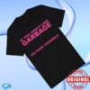Garbage Store Merch If You Don't Like It Garbage T-Shirt