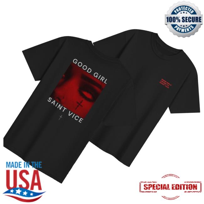 Saint Vice Shop Merch Good Girl Shirt 3 Saint Vice Shop Merch Good Girl Shirt