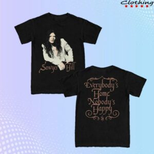 Sawyer Hill Merch Store Everybody’s Home, Nobody’s Happy Tee