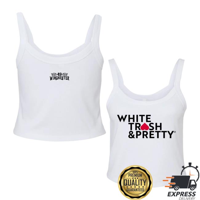 49 Winchester Store Merch White Trash & Pretty Tank 5 49 Winchester Store Merch White Trash & Pretty Tank