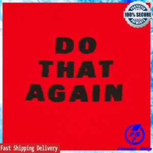 Malcolm Todd Official Store Merch Do That Again Red Tee