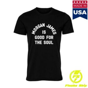 Morgan James Store Merch Morgan James Is Good For The Soul Tee