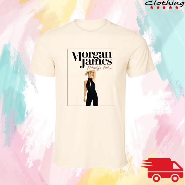 Morgan James Store Merch Nobodys Fool Tee 3 Morgan James Store Merch Nobodys Fool Tee
