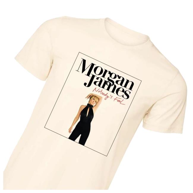 Morgan James Store Merch Nobodys Fool Tee 5 Morgan James Store Merch Nobodys Fool Tee