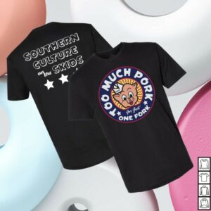 Port Merch Store Southern Culture On Skids Too Much Pork T