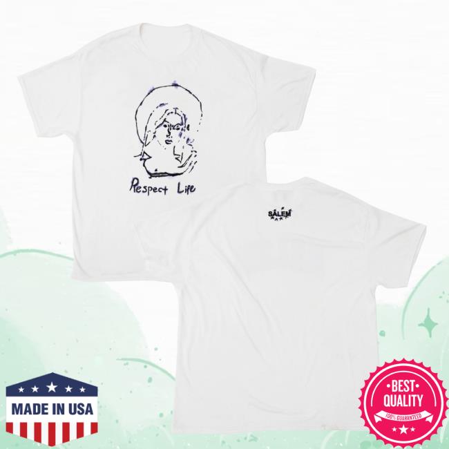 S4lem Merch Store Respect Life Shirt 2 S4lem Merch Store Respect Life Shirt
