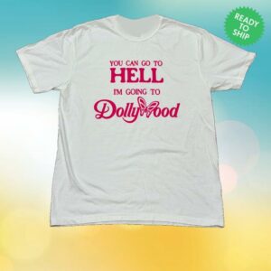 Cryingintheclub Merch Store You Can Go To Hell I’m Going To Dollywood Shirt