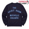 Michelle Branch Store Merch The Spirit Room Crewneck Sweatshirt 1 Michelle Branch Store Merch The Spirit Room Crewneck Sweatshirt